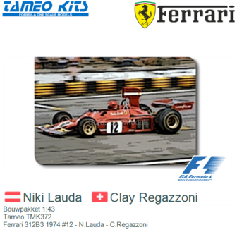 Bouwpakket 1:43 | Tameo TMK372 | Ferrari 312B3 1974 #12 - N.Lauda - C.Regazzoni