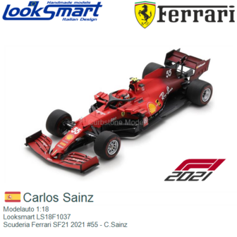 Modelauto 1:18 | Looksmart LS18F1037 | Scuderia Ferrari SF21 2021 #55 - C.Sainz