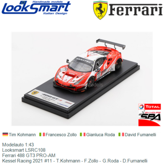 Modelauto 1:43 | Looksmart LSRC108 | Ferrari 488 GT3 PRO-AM | Kessel Racing 2021 #11 - T.Kohmann - F.Zollo - G.Roda - D.Fumanel