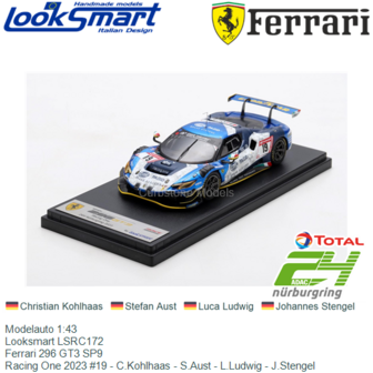 Modelauto 1:43 | Looksmart LSRC172 | Ferrari 296 GT3 SP9 | Racing One 2023 #19 - C.Kohlhaas - S.Aust - L.Ludwig - J.Stengel 