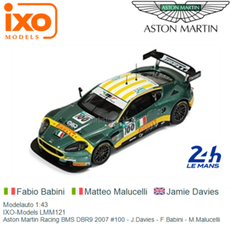 Modelauto 1:43 | IXO-Models LMM121 | Aston Martin Racing BMS DBR9 2007 #100 - J.Davies - F.Babini - M.Malucelli