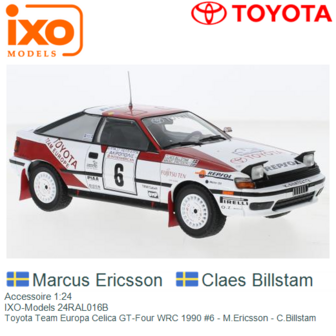 Accessoire 1:24 | IXO-Models 24RAL016B | Toyota Team Europa Celica GT-Four WRC 1990 #6 - M.Ericsson - C.Billstam