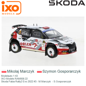 Modelauto 1:43 | IXO-Models RAM858.22 | Skoda Fabia Rally2 Evo 2022 #3 - M.Marczyk  - S.Gosporarczyk 