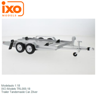 Modelauto 1:18 | IXO-Models TRL005-18 | Trailer Tandemaxle Car Zilver