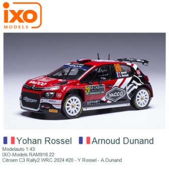 Modelauto 1:43 | IXO-Models RAM916.22 | Citroen C3 Rally2 WRC 2024 #20 - Y.Rossel - A.Dunand 