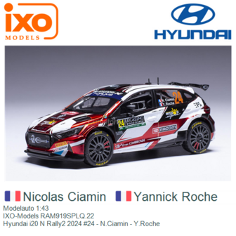 Modelauto 1:43 | IXO-Models RAM919SPLQ.22 | Hyundai i20 N Rally2 2024 #24 - N.Ciamin - Y.Roche 