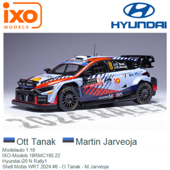 Modelauto 1:18 | IXO-Models 18RMC195.22 | Hyundai i20 N Rally1 | Shell Mobis WRT 2024 #8 - O.Tanak - M.Jarveoja