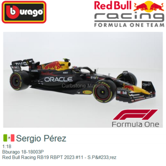 1:18 | Bburago 18-18003P | Red Bull Racing RB19 RBPT 2023 #11 - S.P&amp;#233;rez