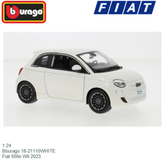 1:24 | Bburago 18-21110WHITE | Fiat 500e Wit 2023