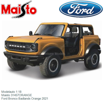 Modelauto 1:18 | Maisto 31457ORANGE | Ford Bronco Badlands Orange 2021