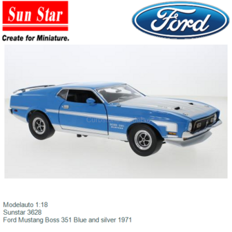 Modelauto 1:18 | Sunstar 3628 | Ford Mustang Boss 351 Blue and silver 1971