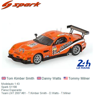 Modelauto 1:43 | Spark S1198 | Panoz Esperante | Team LNT 2007 #81 - T.Kimber Smith - D.Watts - T.Milner