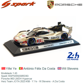 Modelauto 1:43 | Spark WAP0205030RD63 | Porsche 963 LMDH Hypercar | Herz Team JOTA 2023 #38 - Y.Ye - W.Stevens - A.Da Costa