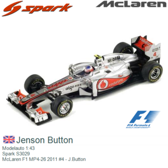 Modelauto 1:43 | Spark S3029 | McLaren F1 MP4-26 2011 #4 - J.Button