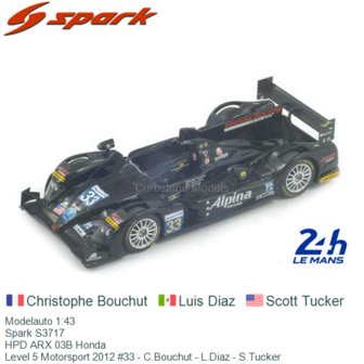 Modelauto 1:43 | Spark S3717 | HPD ARX 03B Honda | Level 5 Motorsport 2012 #33 - C.Bouchut - L.Diaz - S.Tucker