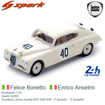 Modelauto 1:43 | Spark S4392 | Scuderia Lancia Aurelia B20 1952 #40 - F.Bonetto  - E.Anselmi