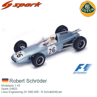 Modelauto 1:43 | Spark S4823 | Lotus Engineering 24 1962 #26 - R.Schr&amp;#246;der