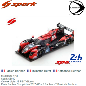 Modelauto 1:43 | Spark S5810 | Onroak Ligier JS P217 Gibson | Panis Barthez Comp&eacute;tition 2017 #23 - F.Barthez - T.Buret - N