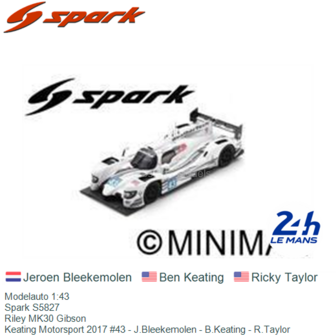 Modelauto 1:43 | Spark S5827 | Riley MK30 Gibson | Keating Motorsport 2017 #43 - J.Bleekemolen - B.Keating - R.Taylor