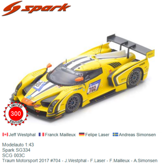 Modelauto 1:43 | Spark SG334 | SCG 003C | Traum Motorsport 2017 #704 - J.Westphal - F.Laser - F.Mailleux - A.Simonsen