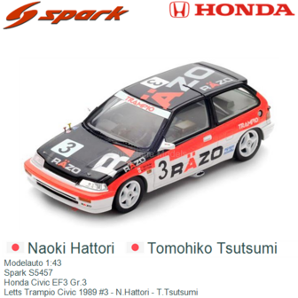 Modelauto 1:43 | Spark S5457 | Honda Civic EF3 Gr.3 | Letts Trampio Civic 1989 #3 - N.Hattori - T.Tsutsumi