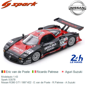 Modelauto 1:43 | Spark S3578 | Nissan R390 GT1 1997 #22 - E.van de Poele - R.Patrese - A.Suzuki