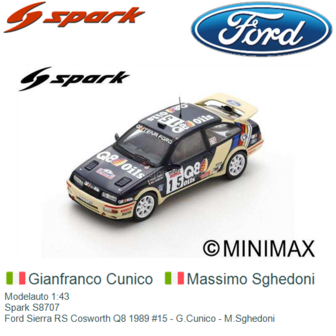 Modelauto 1:43 | Spark S8707 | Ford Sierra RS Cosworth Q8 1989 #15 - G.Cunico - M.Sghedoni 