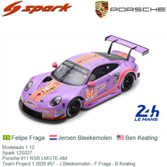 Modelauto 1:12 | Spark 12S027 | Porsche 911 RSR LMGTE-AM | Team Project 1 2020 #57 - J.Bleekemolen - F.Fraga - B.Keating