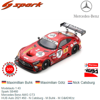 Modelauto 1:43 | Spark SB460 | Mercedes Benz AMG GT3 | HUB Auto 2021 #50 - N.Catsburg - M.Buhk - M.G&amp;#246;tz