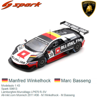 Modelauto 1:43 | Spark S9613 | Lamborghini Murci&eacute;lago LP670 R-SV | All-Inkl.com M&uuml;nnich 2011 #38 - M.Winkelhock - M.B