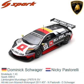 Modelauto 1:43 | Spark S9612 | Lamborghini Murci&eacute;lago LP670 R-SV | All-Inkl.com M&uuml;nnich Motorsport 2011 #37 - N.Pasto