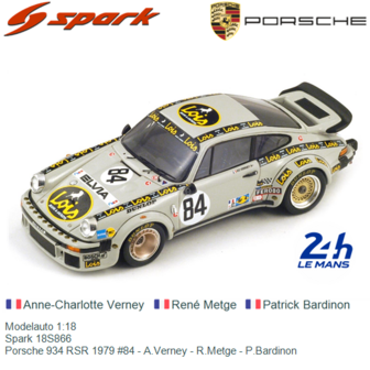 Modelauto 1:18 | Spark 18S866 | Porsche 934 RSR 1979 #84 - A.Verney - R.Metge - P.Bardinon