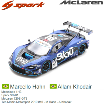 Modelauto 1:43 | Spark S9201 | McLaren 720S GT3 | Teo Martin Motorsport 2019 #16 - M.Hahn - A.Khodair