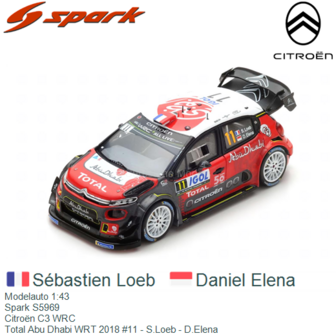 Modelauto 1:43 | Spark S5969 | Citro&euml;n C3 WRC | Total Abu Dhabi WRT 2018 #11 - S.Loeb - D.Elena