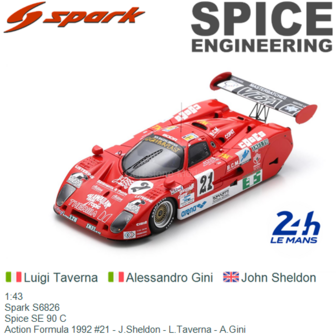 1:43 | Spark S6826 | Spice SE 90 C | Action Formula 1992 #21 - J.Sheldon - L.Taverna - A.Gini 