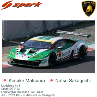 Modelauto 1:43 | Spark SGT182 | Lamborghini Huracan GT3 GT300 | JLOC 2024 #87 - K.Matsuura - N.Sakaguchi