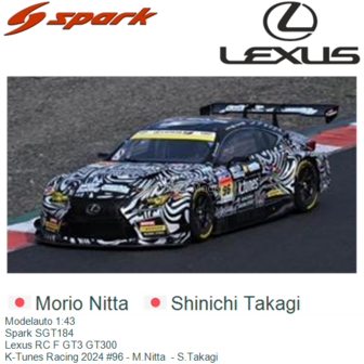 Modelauto 1:43 | Spark SGT184 | Lexus RC F GT3 GT300 | K-Tunes Racing 2024 #96 - M.Nitta  - S.Takagi