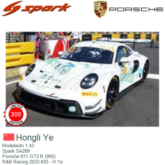 Modelauto 1:43 | Spark SA286 | Porsche 911 GT3 R (992) | R&amp;B Racing 2023 #33 - H.Ye