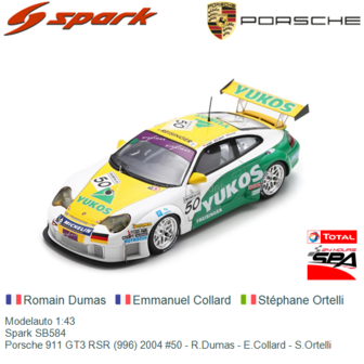 Modelauto 1:43 | Spark SB584 | Porsche 911 GT3 RSR (996) 2004 #50 - R.Dumas - E.Collard - S.Ortelli