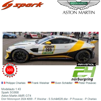 Modelauto 1:43 | Spark SG958 | Aston Martin AMR GT4 | D&ouml;rr Motorsport 2024 #269 - F.Weishar - S.Sch&amp;#228;dler - P.Posa