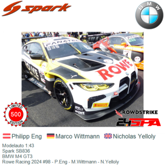 Modelauto 1:43 | Spark SB836 | BMW M4 GT3 | Rowe Racing 2024 #98 - P.Eng - M.Wittmann - N.Yelloly