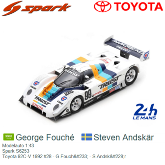 Modelauto 1:43 | Spark S6253 | Toyota 92C-V 1992 #28 - G.Fouch&amp;#233; - S.Andsk&amp;#228;r