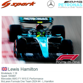 Modelauto 1:18 | Spark 18S667 | Mercedes AMG F1 W15 E-Performance | McLaren Formula One Team 2024 #4 - L.Hamilton