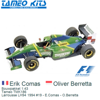 Bouwpakket 1:43 | Tameo TMK186 | Larrousse LH94 1994 #19 - E.Comas - O.Berretta