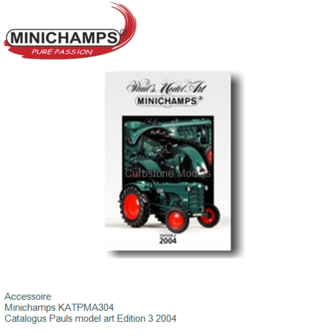 Accessoire  | Minichamps KATPMA304 | Catalogus Pauls model art Edition 3 2004