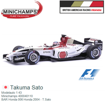 Modelauto 1:43 | Minichamps 400040110 | BAR Honda 006 Honda 2004 - T.Sato