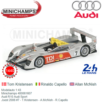 Modelauto 1:43 | Minichamps 400061607 | Audi R10 Audi Sport | Joest 2006 #7 - T.Kristensen - A.McNish - R.Capello