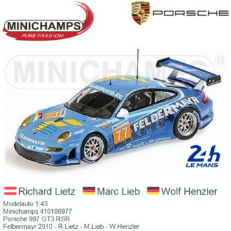 Modelauto 1:43 | Minichamps 410106977 | Porsche 997 GT3 RSR | Felbermayr 2010 - R.Lietz - M.Lieb - W.Henzler