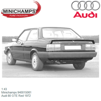 1:43 | Minichamps 940015061 | Audi 80 GTE Red 1972