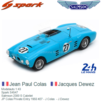 Modelauto 1:43 | Spark S4547 | Salmson 2300 S Cabrilet | JP Colas Private Entry 1955 #27 - J.Colas  - J.Dewez